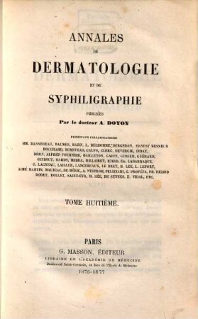 Annales de dermatologie et de syphiligraphie. 8. 1876/77