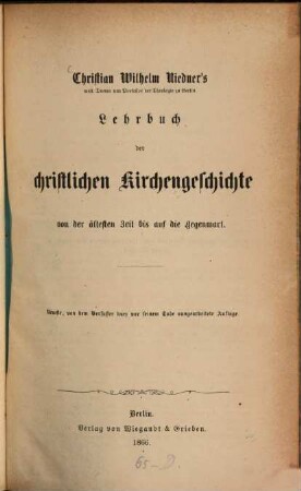Christian Wilhelm Niedner's Lehrbuch der christlichen Kirchengeschichte : von der ältesten Zeit bis auf die Gegenwart