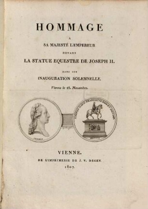 Hommage à sa Majesté l'Empereur devant la statue equestre de Joseph II. dans son inauguration solemnelle