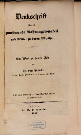 Denkschrift über die zunehmende Nahrungslosigkeit und Mittel zu deren Abhülfe : ein Wort zu seiner Zeit