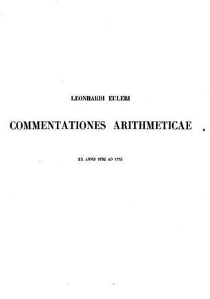 Leonhardi Euleri. Commentationes Arithmeticae.