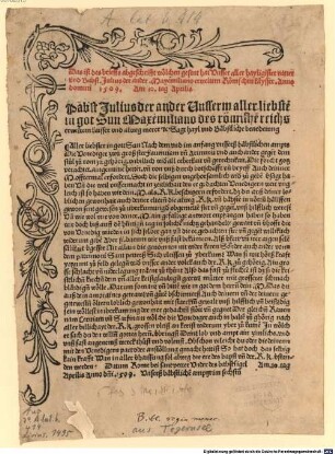 Das ist des brieffs abgeschrifft wölchen gesent hat Unsser aller hayligister vatter und Babst. Julius der ander. Maxemiliano erweltem Römischen käysser. Anno domini 1509. Am 10. tag Aprilis