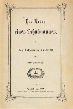 Das Leben eines Schulmannes