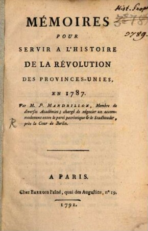 Memoire pour servir à l'histoire de la revolution des Provinces Unies en 1787