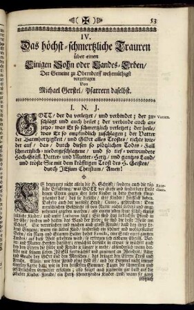 IV. Das höchst- schmertzliche Trauern über einen Einigen Sohn oder Landes- Erben/ ...