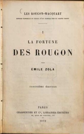 Les Rougon-Macquart : histoire naturelle et sociale d'une famille sous le Second Empire. 1