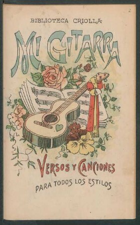 Mi guitarra : versos y canciones para todos estilos