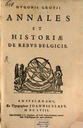 Hugonis Grotii Annales Et Historiæ De Rebvs Belgicis