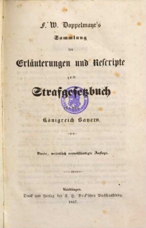 F. W. Doppelmayr's Sammlung der Erläuterungen und Rescripte zum Strafgesetzbuch für das Königreich Bayern