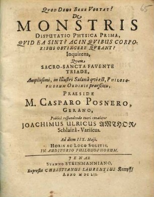 De Monstris Disputatio Physica Prima, Quid Ea Sint? Ac In Quibus Corporibus Obtingere Queant? Inquirens