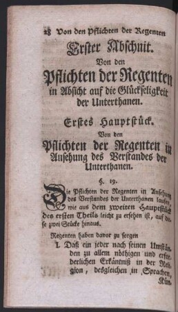 Erster Abschnit. Von den Pflichten der Regenten in Absicht auf die Glückseligkeit der Unterthanen.