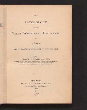 The psychology of the Salem witchcraft excitement of 1692 and its practical application to our own time