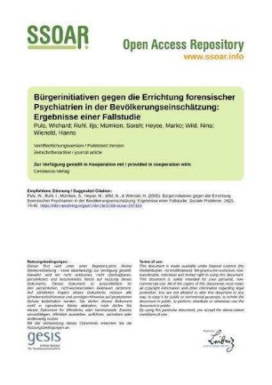 Bürgerinitiativen gegen die Errichtung forensischer Psychiatrien in der Bevölkerungseinschätzung: Ergebnisse einer Fallstudie