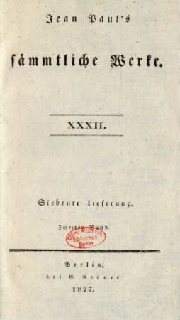 Bd. 32 = Lfg. 7, Bd. 2, Bändchen 2: Jean Paul's sämmtliche Werke