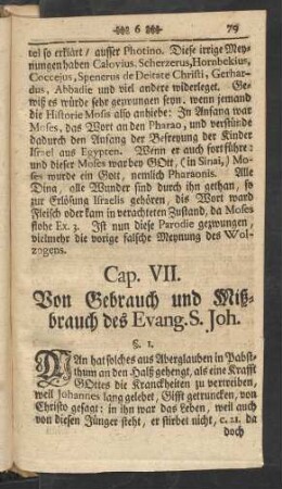 Cap. VII. Von Gebrauch und Mißbrauch des Evang. S. Joh.