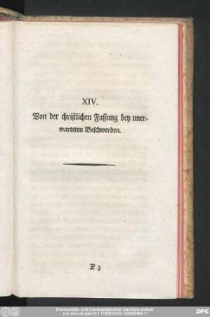 XIV. Von der christlichen Fassung bey unerwarteten Beschwerden.