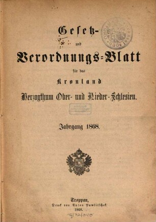Gesetz- und Verordnungsblatt für Ober- und Nieder-Schlesien. 1868