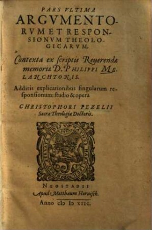 Argumentorum Et Obiectionum, De praecipuis articulis doctrinae Christianae, cum Responsionibus, quae passim extant in scriptis Philippi Melanchthonis Pars ..., 8