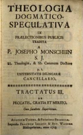 Theologia Dogmatico-Speculativa, 3. De Peccatis, Gratia Et Merito