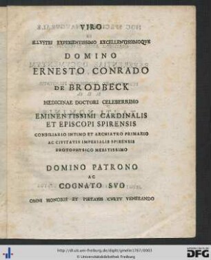 Viro Illustri Experientissimo Excellentissimoque Domino Ernesto Conrado de Brodbeck ...