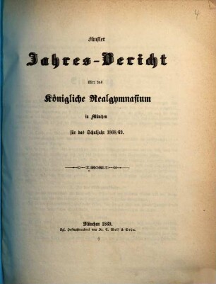 Jahresbericht über das Königliche Realgymnasium in München. 1868/69 (1869)