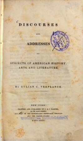 Discourses and addresses on subjects of American history, arts, and literature