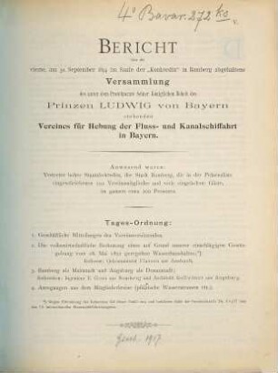 Bericht über die ... am ... abgehaltene Haupt-Versammlung des unter dem Protektorate Seiner Königlichen Hoheit des Prinzen Ludwig von Bayern stehenden Vereines für Hebung der Fluß- und Kanalschiffahrt in Bayern. 4. 1894, Sept.