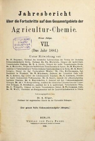 Jahresbericht über die Fortschritte auf dem Gesamtgebiet der Agrikultur-Chemie. 27. 1884 (1885) = N.F., Jg. 7