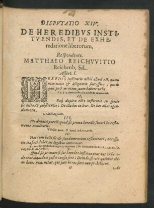 Disputatio XIV. De Heredibus Instituendis, Et De Exheredatione liberorum. Respondente Matthaeo Reichwitio