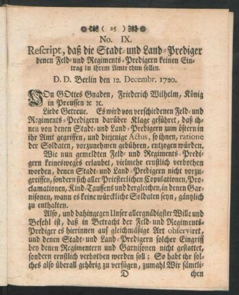 No. IX. Rescript, da- die Stadt- und Land-Prediger denen Feld- und Regiments-Predigern keinen Eintrag in ihrem Amte thun sollen