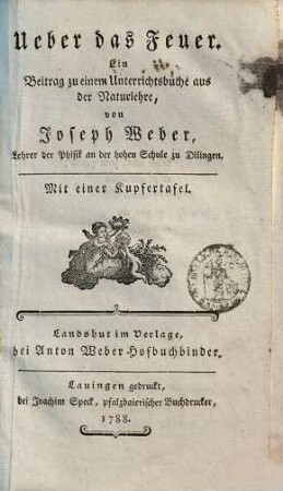Vorlesungen aus der Naturlehre, 5. Ueber das Feuer : Ein Beitrag zu einem Unterrichtsbuche aus der Naturlehre