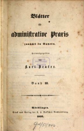 Blätter für administrative Praxis zunächst in Bayern. 3. 1853