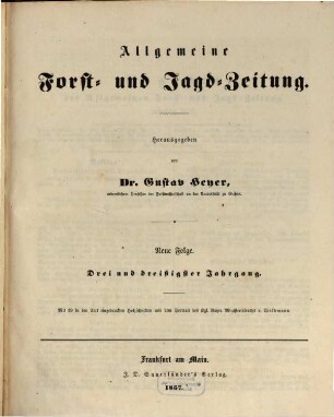 Allgemeine Forst- und Jagdzeitung : Allg. F. u. J. Ztg. = German journal of forest research. 33. 1857