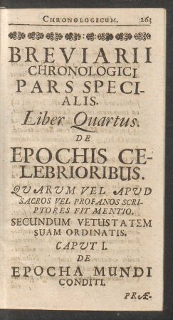 Breviarii Chronologici Pars Specialis. Liber Quartus. De Epochis Celebrioribus ...
