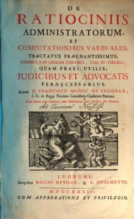 De ratiociniis administratorum ... Tractatus ... et Computationibus ... aliis