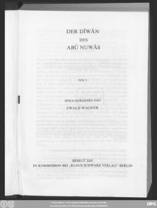 Ǧuzʾ 5: Dīwān Abī-Nuwās al-Ḥasan Ibn-Hāniʾ al-Ḥakamī