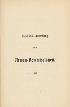 Geschäfts-Anweisung für die Armen-Kommissionen