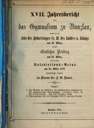 Jahresbericht : über das Schuljahr Ostern ... bis Ostern .... 1874/75 (1875) = Mikrofiche-Ausg.