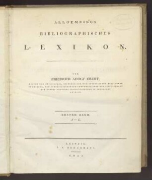 Allgemeines bibliographisches Lexikon ; Bd. 1 : A - L