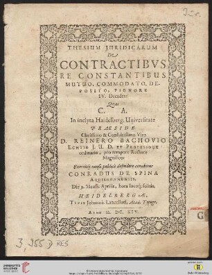 Thesium Iuridicarum De Contractibus Re Constantibus Mutuo, Commodato, Deposito, Pignore IV. Decades