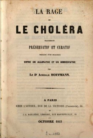 La rage et le choléra : Traitement préservatif et curatif précédé d'un dialogue entre un allopathe et un homoeopathe