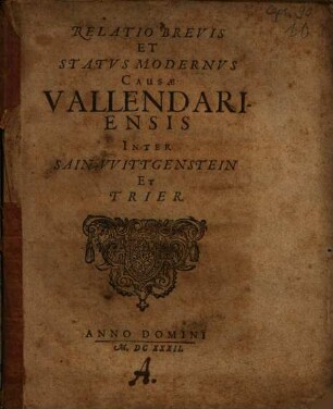 Relatio Brevis Et Status Modernus Causae Vallendariensis Inter Sain-Wittgenstein Et Trier