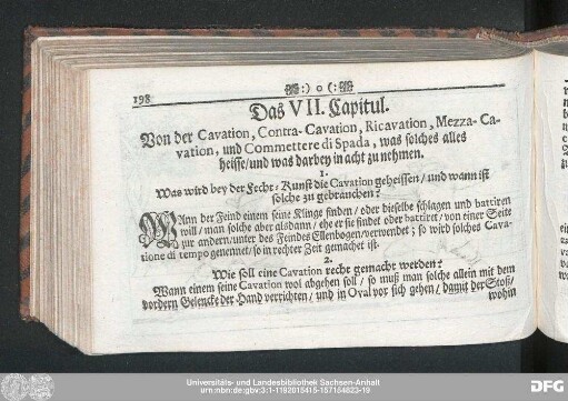 Das VII. Capitul. Von der Cavation, Contra-Cavation, Ricavation, Mezza-Cavation, und Commettere di Spada, was solches alles heisse, und was darbey in acht zu nehmen.