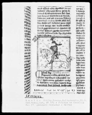 Glossa super Mattheum; Jacobus de Cessolis, de moribus hominum et officiis nobilium super ludo schachorum — Ein berittener Ritter, Folio 97recto