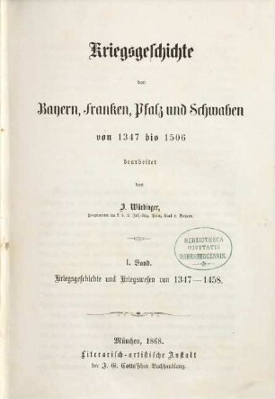 Kriegsgeschichte von Bayern, Franken, Pfalz und Schwaben : von 1347 bis 1506 ; 1506 bis 1651, [3],1. Von 1347 bis 1506 ; Kriegsgeschichte und Kriegswesen von 1347 - 1458