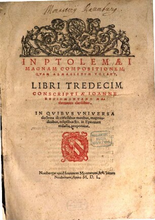 In Ptolemaei magnam compositionem lib. XIII a J. Regiomontano ... Almagestum