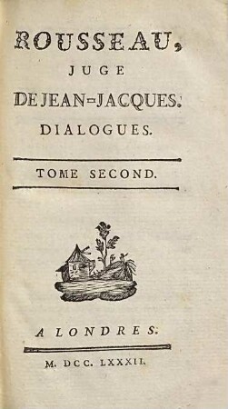 Rousseau, Juge De Jean-Jacques : Dialogues. 2