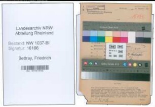 Entnazifizierung Friedrich Bettray , geb. 22.07.1909 (Stadtinspektor)