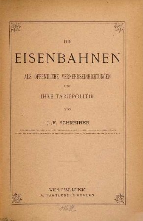Die Eisenbahnen als öffentliche Einrichtungen und ihre Tarifpolitik