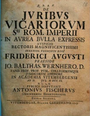 Diss. de iuribus vicariorum S. R. I. Rom. Imperii in aurea bulla expressis